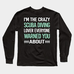 Crazy Lover Scuba Diving Diver Long Sleeve T-Shirt